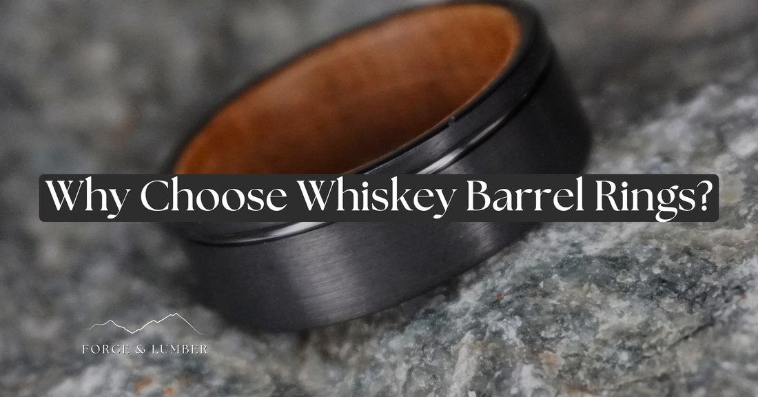 Why Whiskey Barrel Rings Are the Perfect Toast to Your Love Story