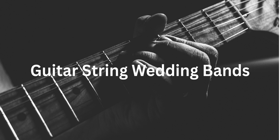 Guitar String Wedding Bands: A Guide to Meaningful Musical Craftsmansh ...